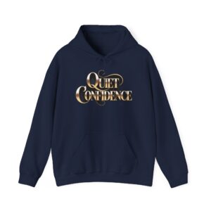 Quiet Confidence Hoodie | Retro Gold Text Graphic